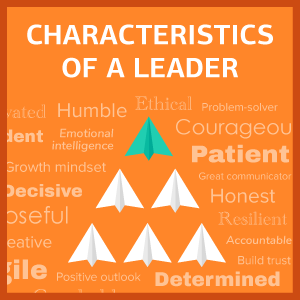 What are the Characteristics of a Good Leader? - Thrive Global