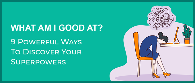 How to find what you're good at